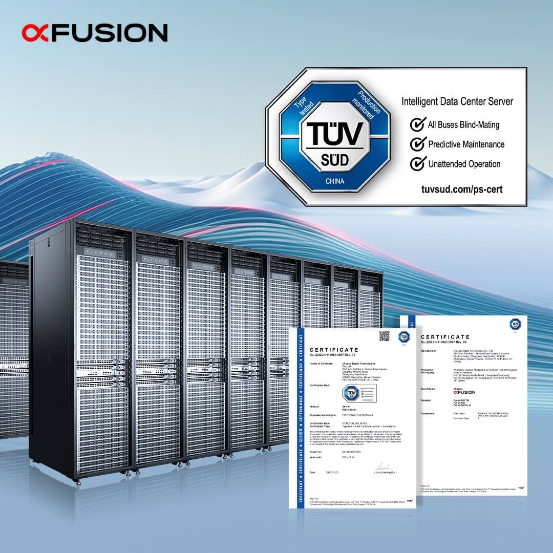 xFusion Receives TÜV SÜD Certification for Intelligent Data Center Server